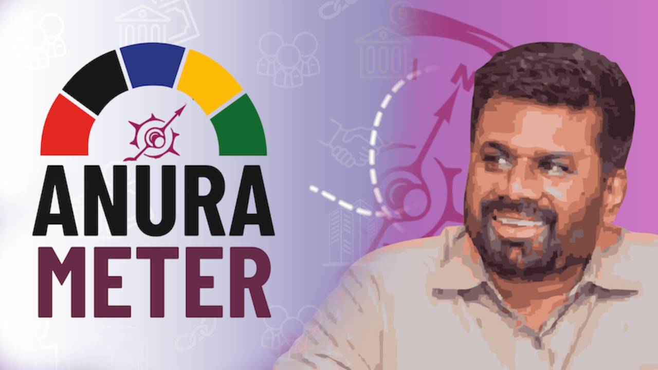 வாக்குறுதிகள் நிறைவேற்றப்பட்டனவா?  அனுர மீட்டர் அப்டேட்!